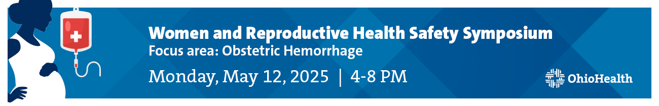 2025 Women and Reproductive Health Safety Symposium Banner